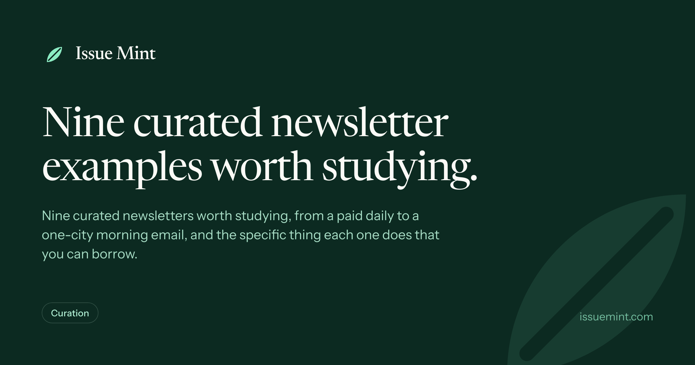 Nine curated newsletter examples worth studying.